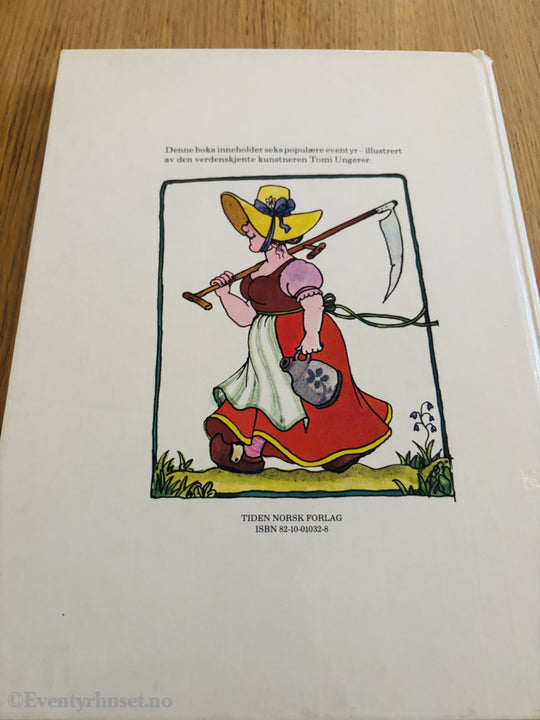 Tomi Ungerer. EN SKRØNEBOK FRA TOMI UNGERER (6 klassiske eventyr).