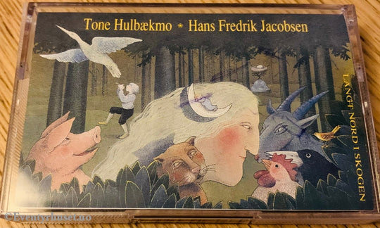 Tone Hulbækmo & Hans Fredrik Jacobsen. 1988. Langt Nord I Skogen. Kassett. Kassettbok