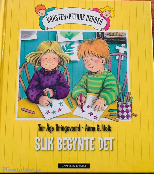 Tor Åge Bringsværd og Anne G. Holt. Karsten og Petras verden: Slik begynte det. 2013. Bok.