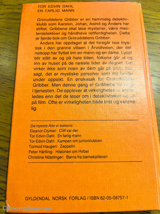 Tor Edvin Dahl. 1976. En Farlig Mann (Alle Vi Bøkene). Fortelling