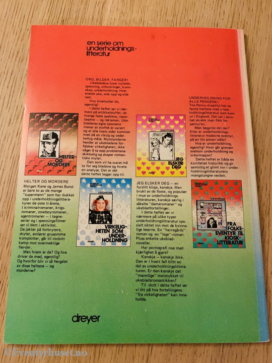 Tor Edvin Dahl. 1979. En Serie Om Underholdningslitteratur: Fra Folkeeventyr Til Kiosklitteratur.