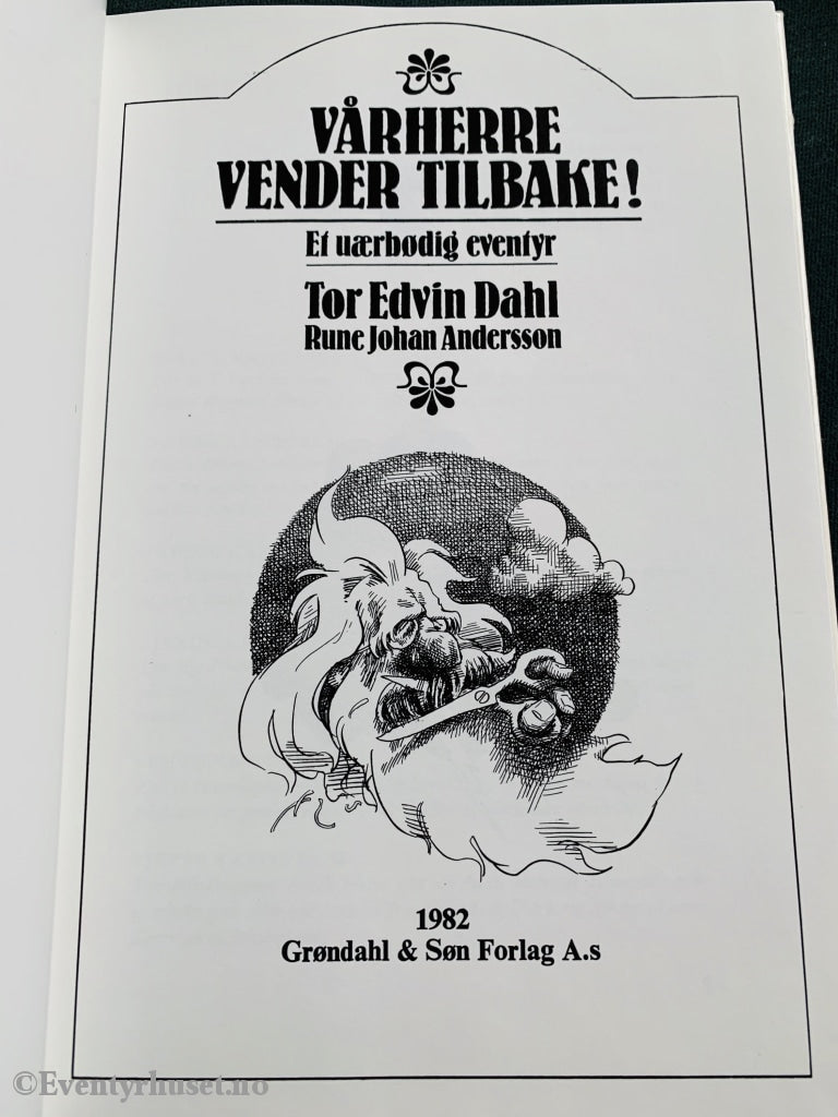 Tor Edvin Dahl. 1982. Vårherre Vender Tilbake! Fortelling
