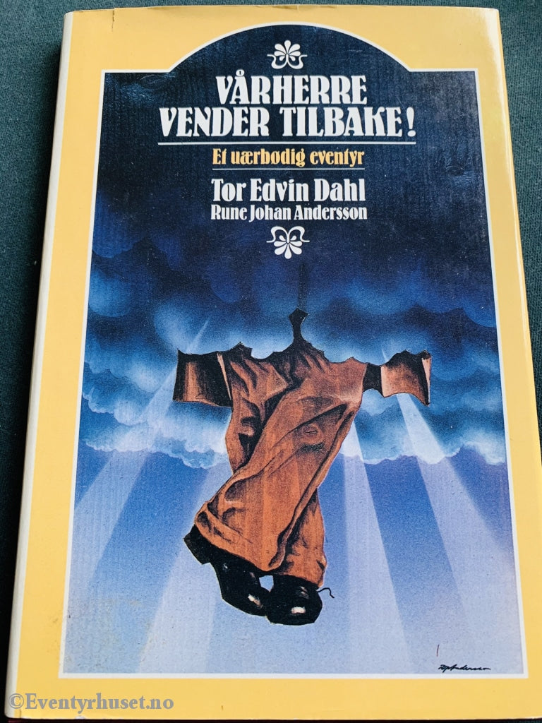 Tor Edvin Dahl. 1982. Vårherre Vender Tilbake! Fortelling