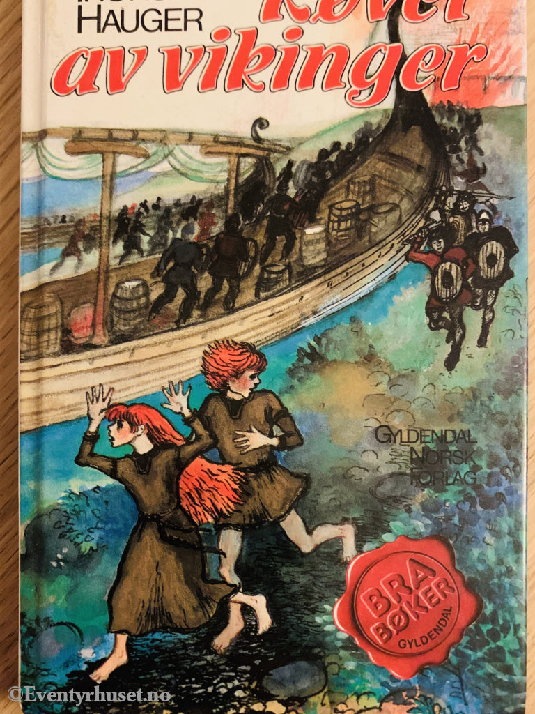 Torill Thorstad Hauger. 1978/88. Røvet Av Vikinger. Fortelling