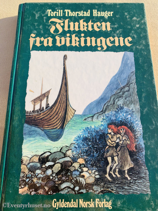 Torill Thorstad Hauger. 1979/90. Flukten Fra Vikingene. Fortelling