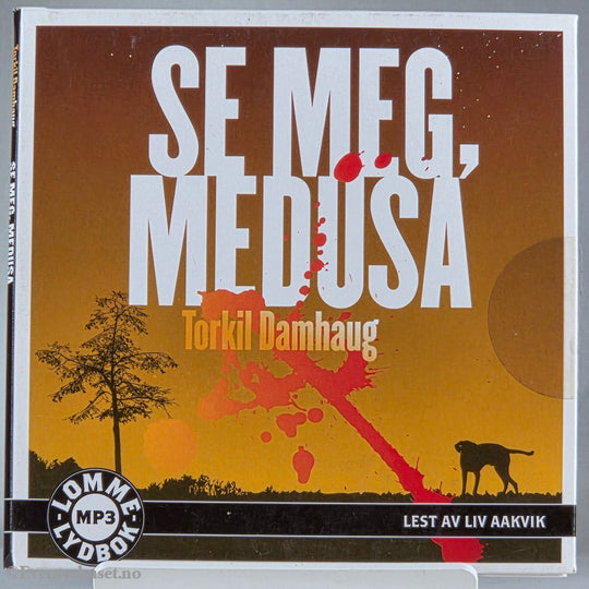 Torkil Damhaug 2007 Se meg, Medusa. Lydbok på CD.