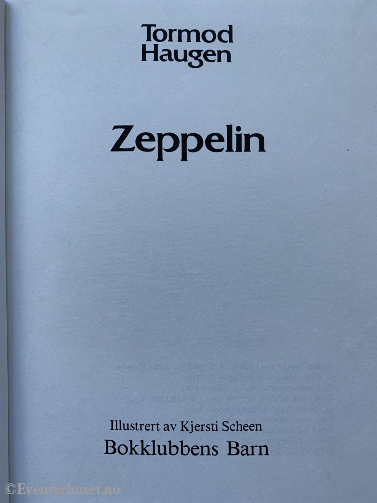 Tormod Haugen. 1976/82. Zeppelin. Fortelling