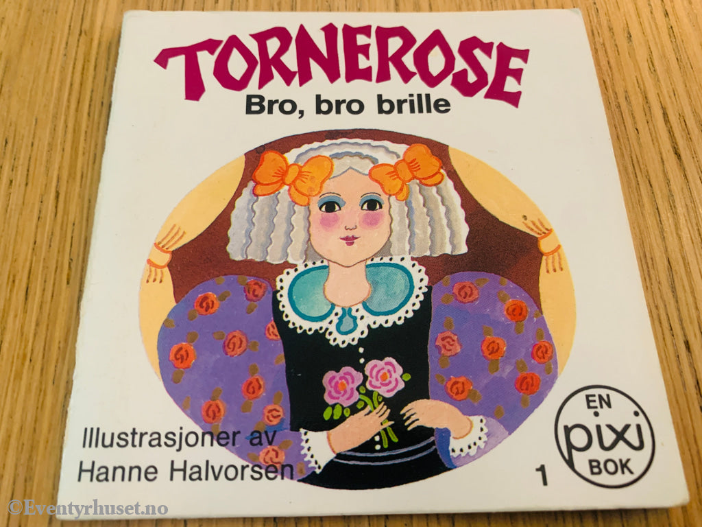 Tornerose. Bro Bro Brille. Pixi Bok. Fortelling