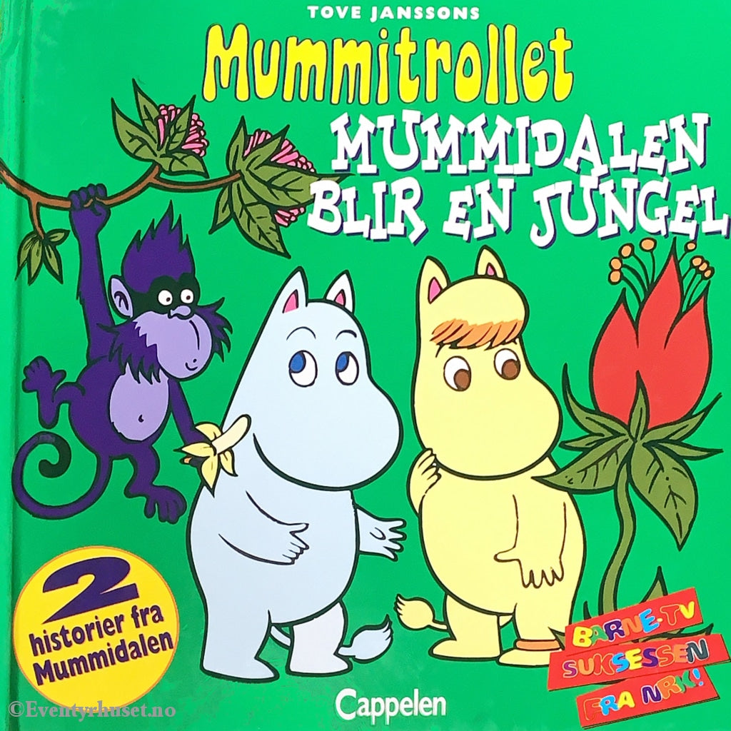 Tove Jansson. 1988/95. Mummidalen Blir En Jungel. Fortelling