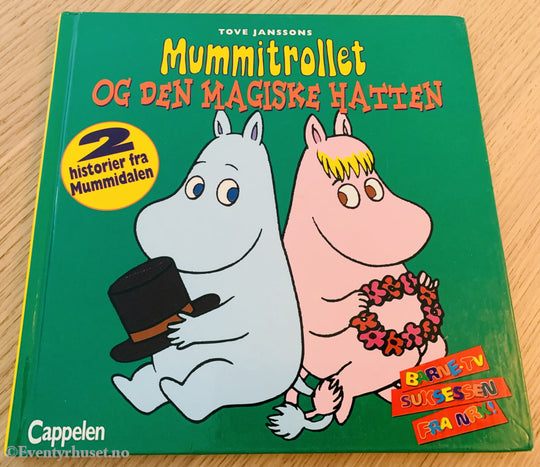 Tove Jansson. 1992/98. Mummitrollet Og Den Magiske Hatten. Fortelling