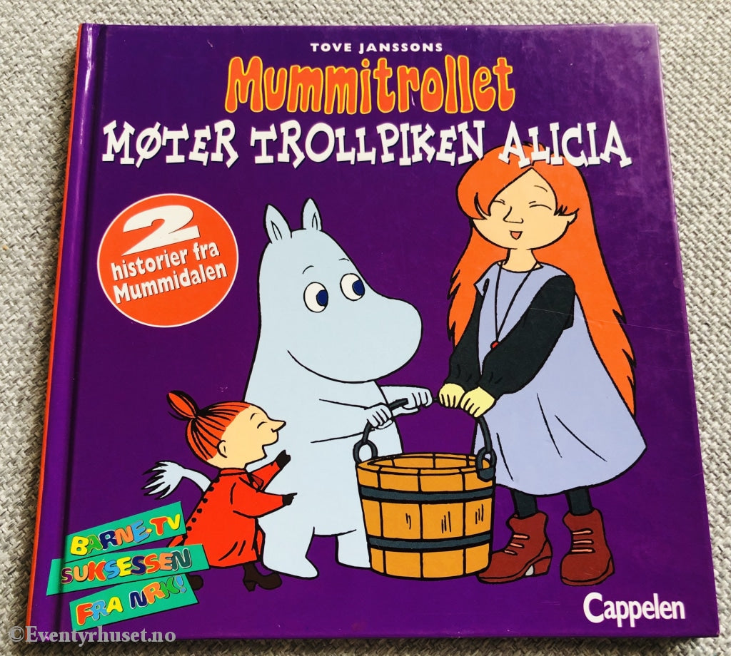 Tove Jansson. 1997. Mummitrollet Møter Trollpiken Alicia. Fortelling