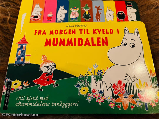 Tove Jansson. 2014. Fra Morgen Til Kveld I Mummidalen. Fortelling