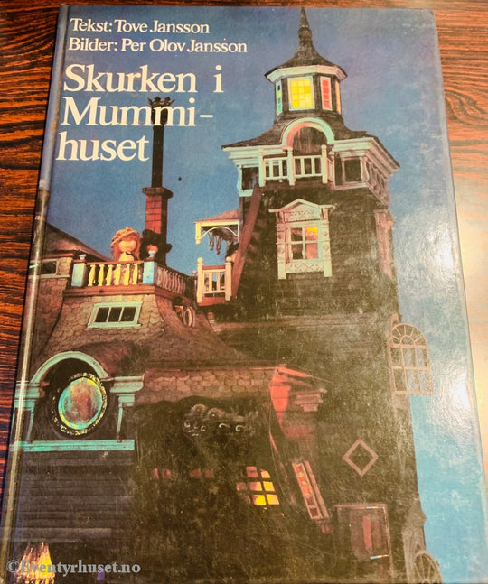 Tove Jansson & Per Olov Jansson. 1981. Skurken I Mummihuset. Fortelling