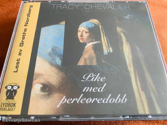 Tracy Chevalier. 1999/03. Pike Med Perleøredobb. Lydbok På 6 Cd. Cd