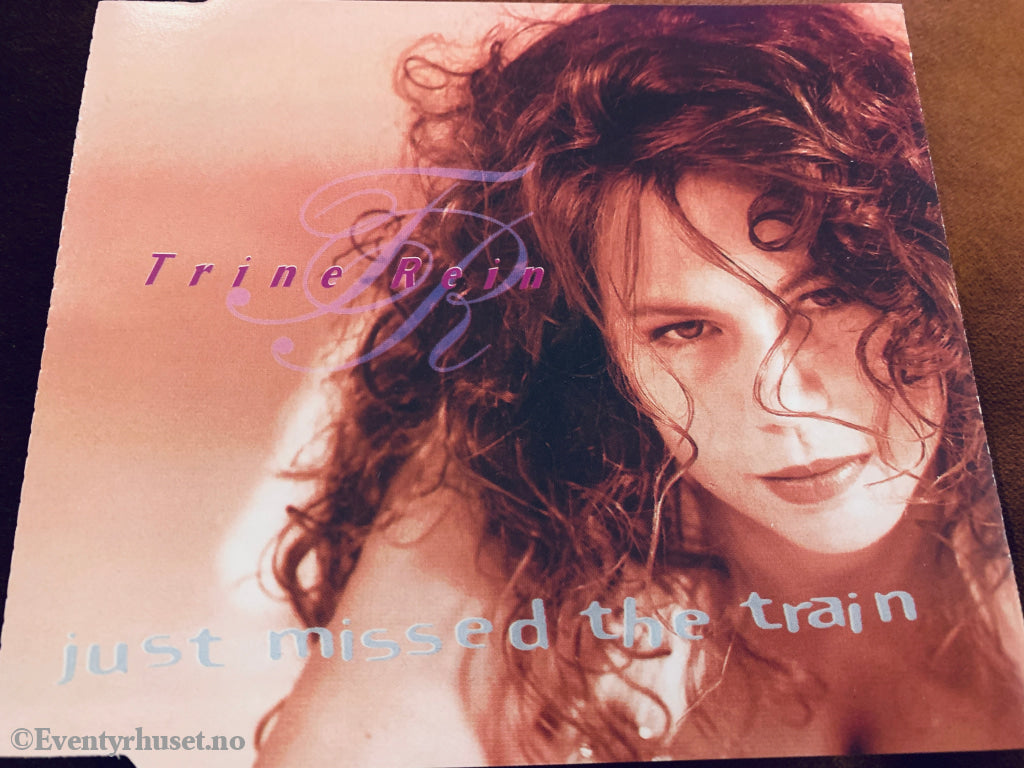 Trine Rein. Just Missed The Train. 1993. CD.