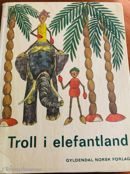Troll i elefantland. 1974. Bok.