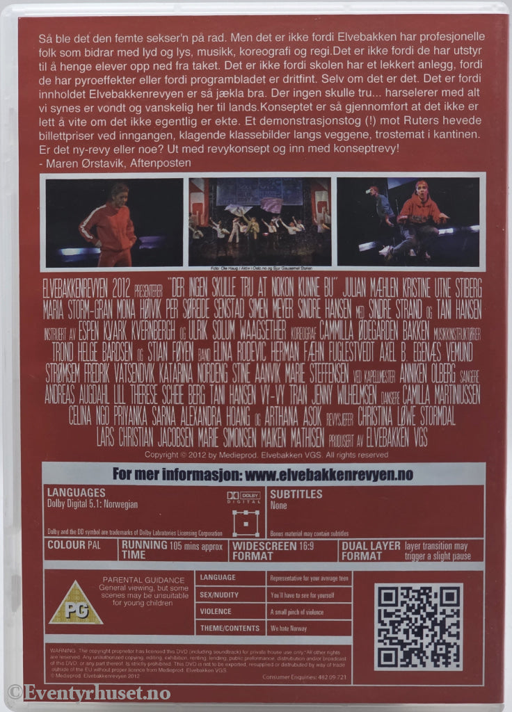 Tru skulle ingen der nokon kunne bu… Elvebakkenrevyen 2012. 2012. DVD.