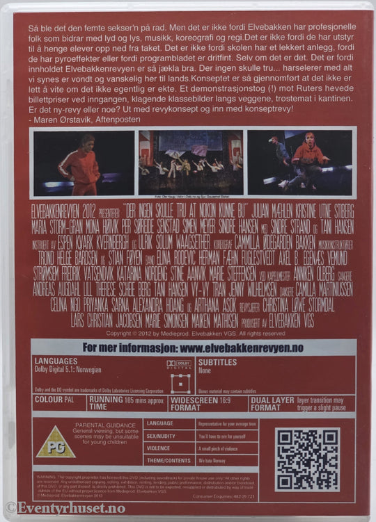 Tru skulle ingen der nokon kunne bu… Elvebakkenrevyen 2012. 2012. DVD.
