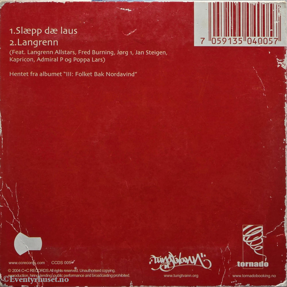 Tungtvann. 2002. Slæpp dæ laus. CD-singel i sleeve.