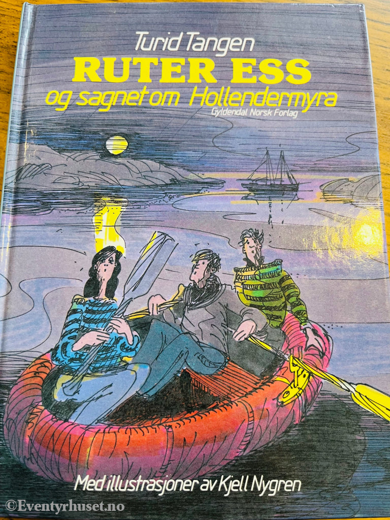 Turid Tangen. 1980-tallet. Ruter Ess og sagnet om Hollendermyra. Bok.