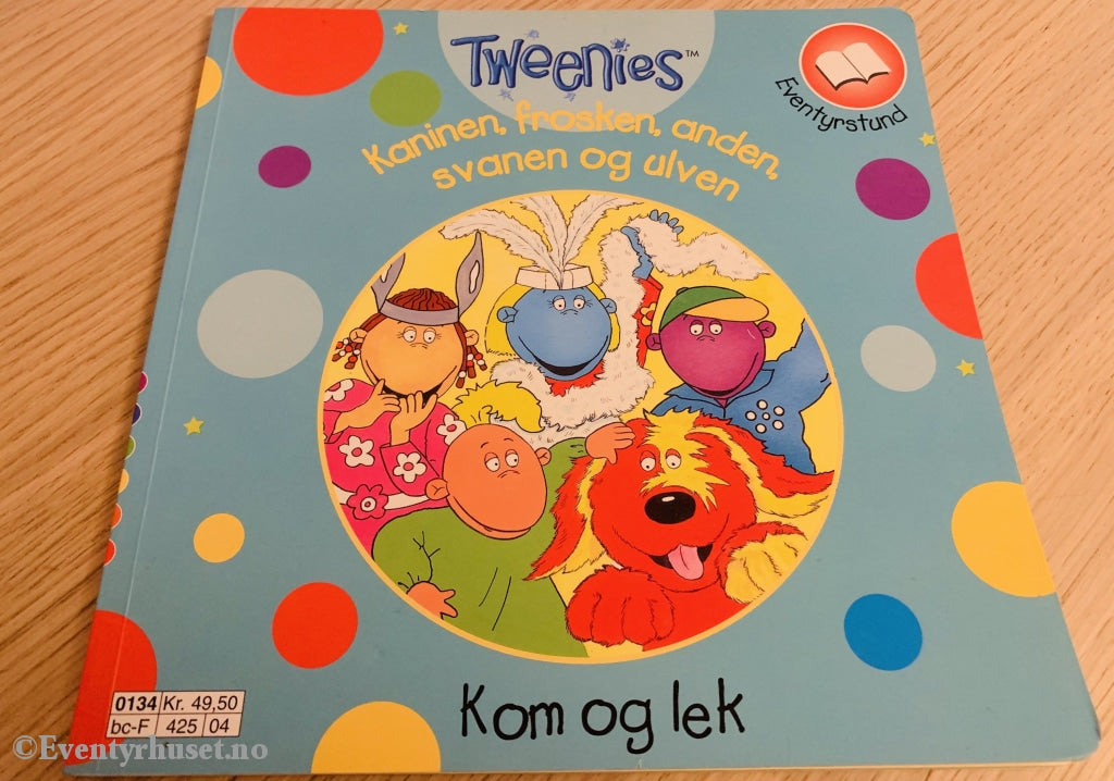 Tweenies. Eventyrstund - Kaninen Frosken Anden Svanen Og Ulven. Kom Lek. 2001. Hefte