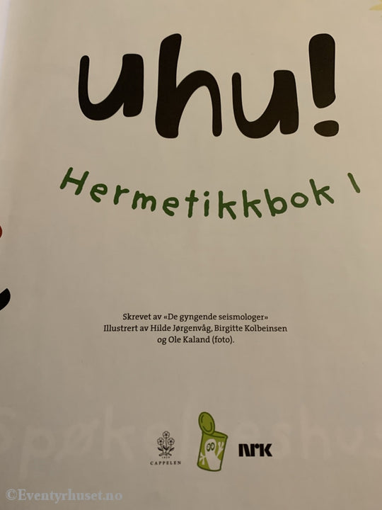 Uhu! Hermetikkbok 1 (Nrk). 2001. Fortelling