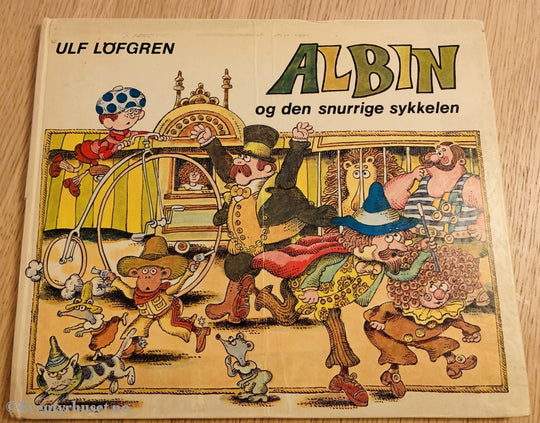 Ulf Lögren. 1977. Albin Og Den Snurrige Sykkelen. Fortelling
