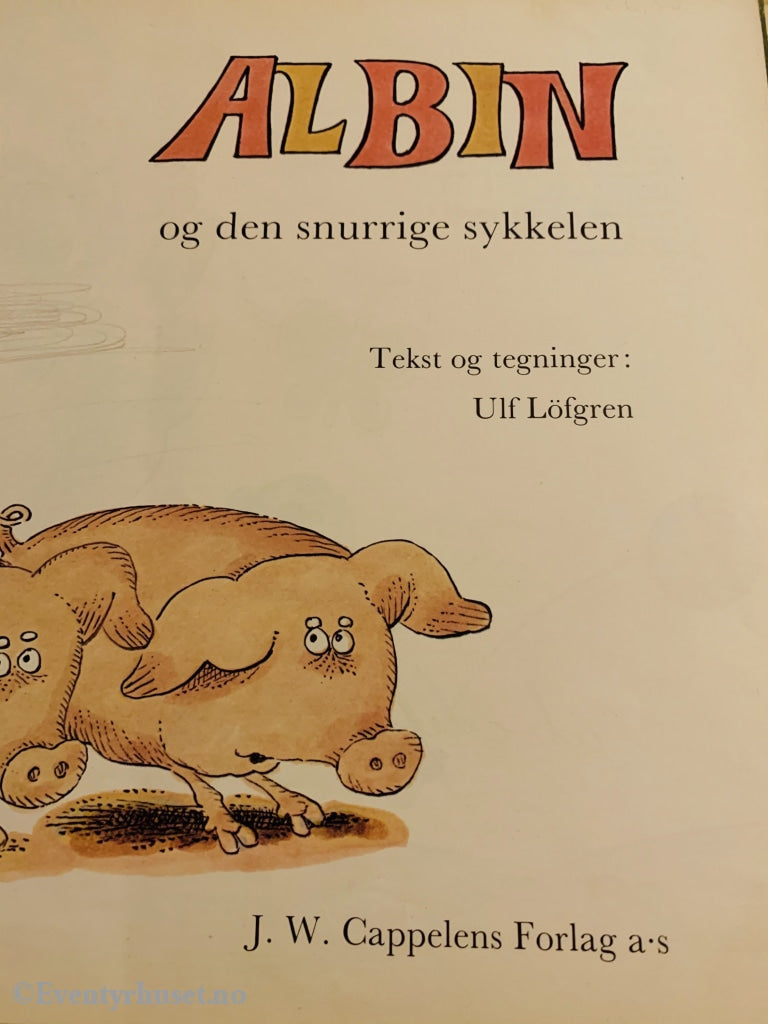 Ulf Lögren. 1977. Albin Og Den Snurrige Sykkelen. Fortelling