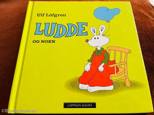 Ulf Löfgren. Ludde Og Noen. Fortelling