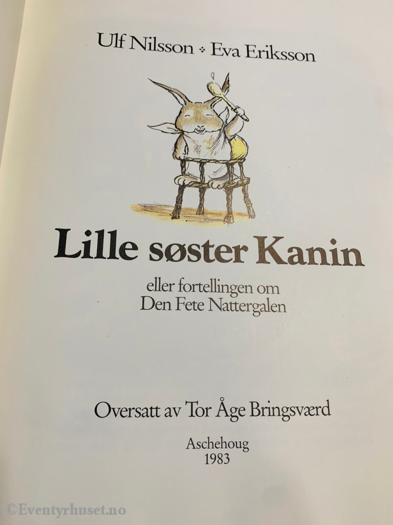 Ulf Nilsson & Eva Eriksson. 1983. Lille Søster Kanin. Fortelling
