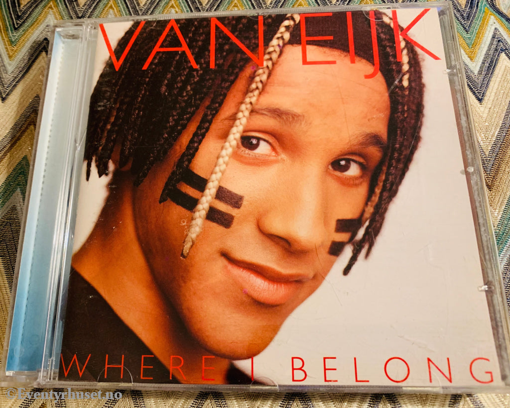 Van Eijk - Where I Belong. 1999. Cd. Cd