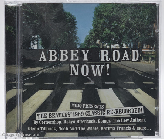 Various. 2009. Abbey Road Now! MOJO Presents. CD.