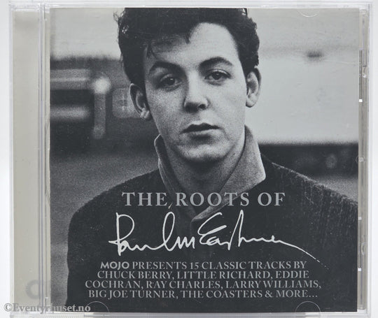 Various. 2011. The Roots of Paul McCartney (MOJO Presents). CD.