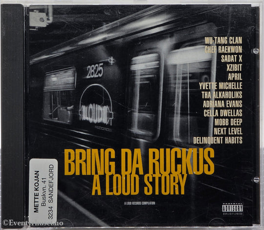 Various Artists (1997) - Bring Da Ruckus: A Loud Story. CD.