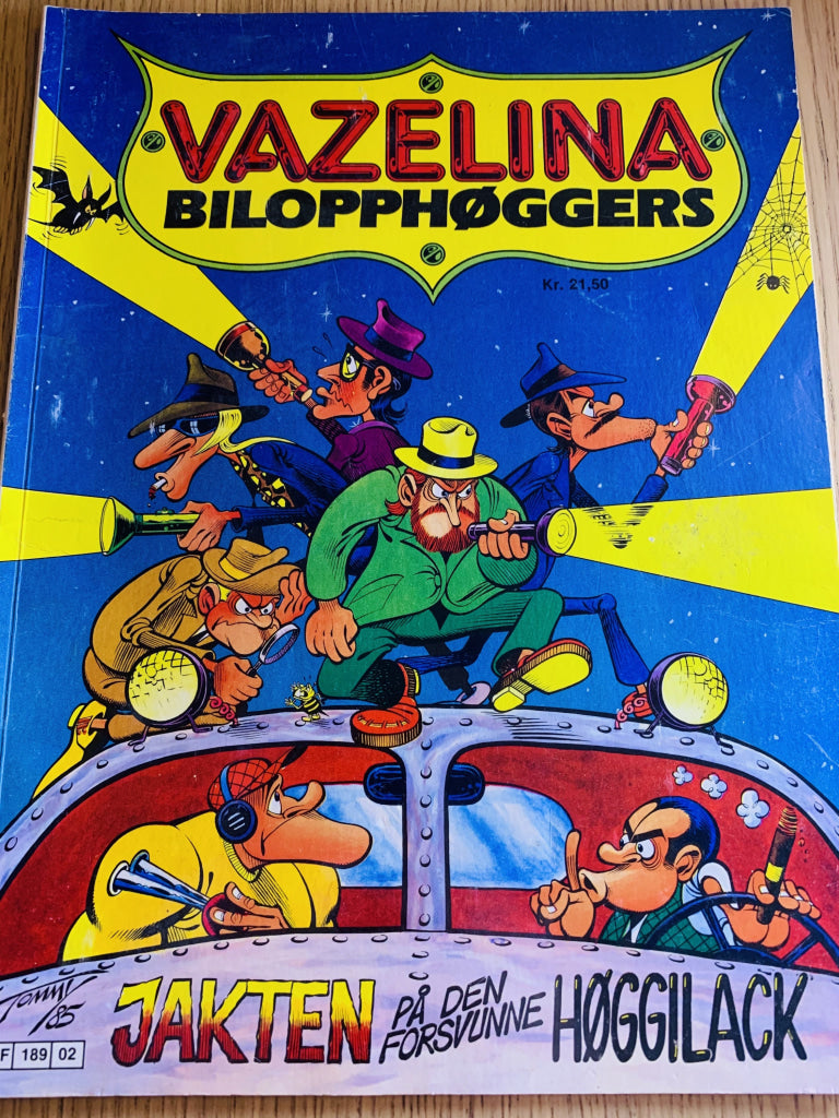 Vazelina Bilopphøggers: Jakten På Den Forsvunne Høggilack. 1985. Tegneseriealbum