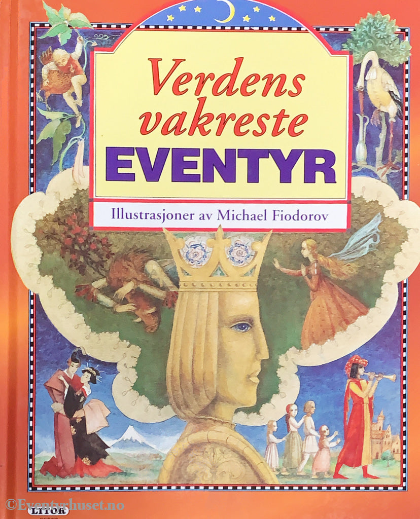 Verdens Vakreste Eventyr. Illustrasjoner Av Michael Fiodorov. 1992/98. Eventyrbok