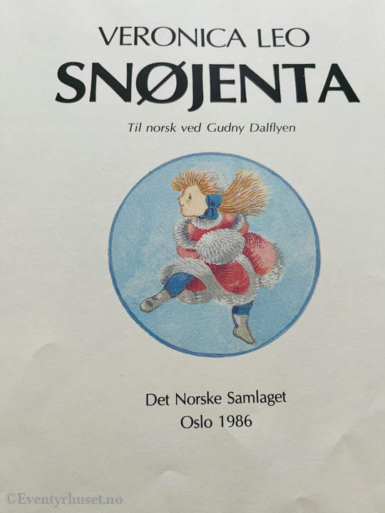 Veronica Leo. 1986. Snøjenta. Eventyrbok