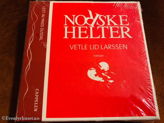 Vetle Lid Larssen. 2007. Norske Helter. Lydbok På 6 Cd. Ny I Plast!
