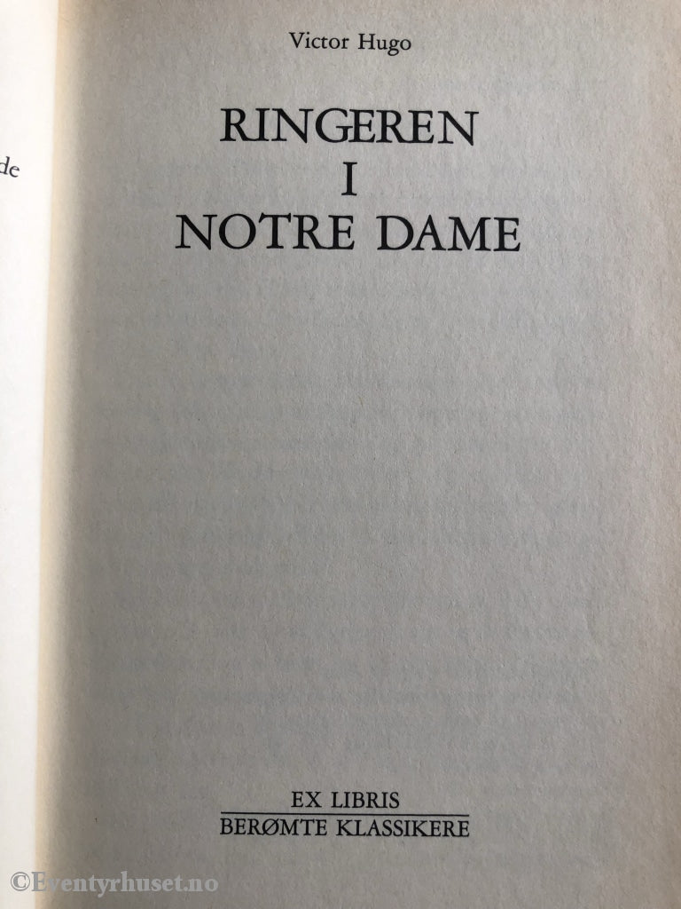 Victor Hugo. 1987. Ringeren I Notre Dame. Fortelling