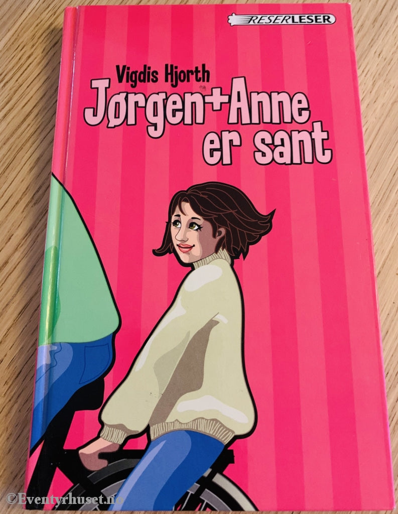 Vigdis Hjort. Jørgen + Anne = Sant. Fortelling