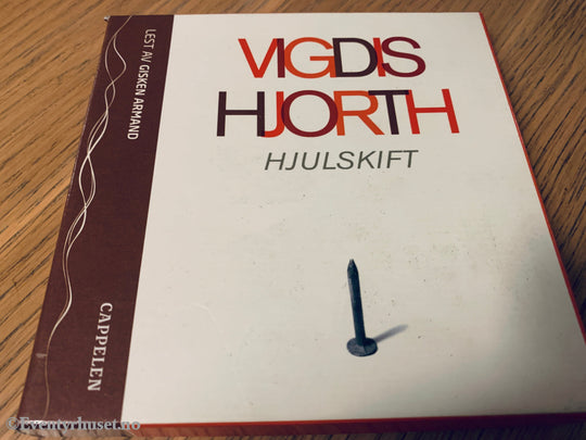 Vigdis Hjorth. Hjulskift. Lydbok på 4 CD.