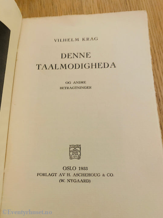 Vilhelm Krag – Denne Jædlmodighed og andre betragtninger
