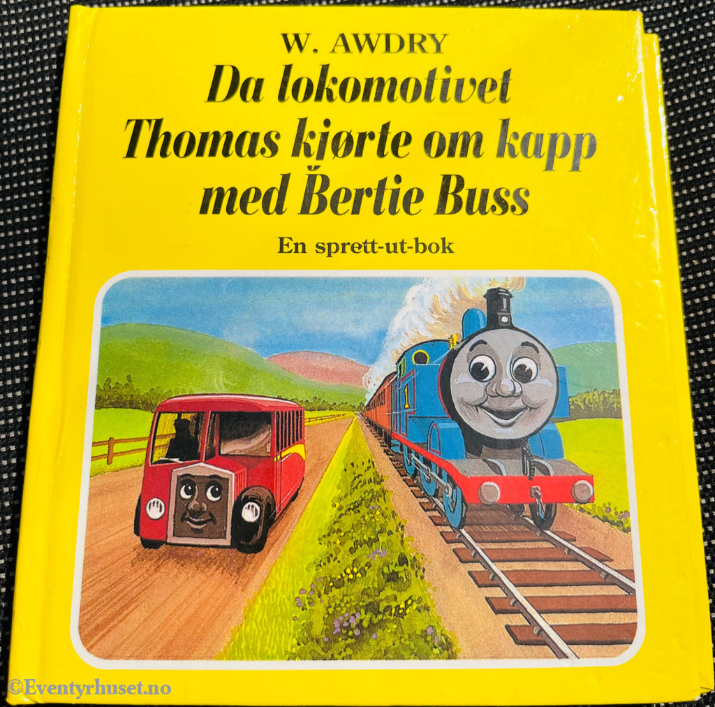 W. Awdry. Lokomotivet Thomas. Da Lokomotivet Thomas Kjørte Om Kapp Med Bertie Buss. En