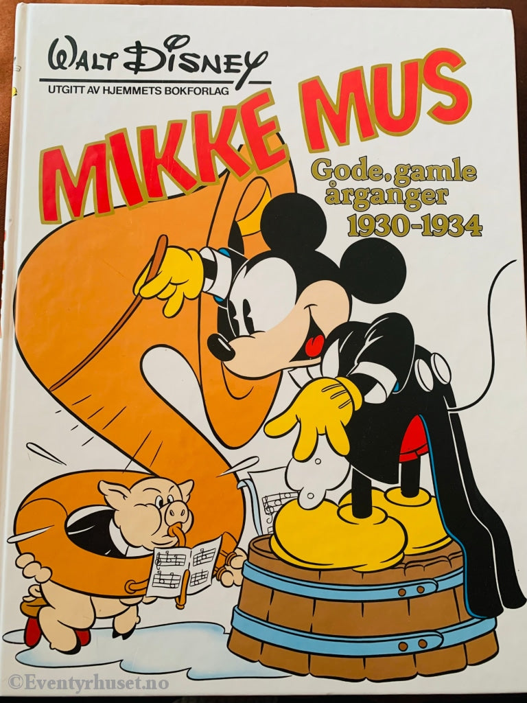 Walt Disney. 1982. Mikke Mus Gode Gamle Årganger 1930-34. Kjempebøkene (Jeg Bøkene).