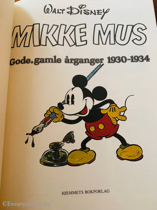Walt Disney. 1982. Mikke Mus Gode Gamle Årganger 1930-34. Kjempebøkene (Jeg Bøkene).