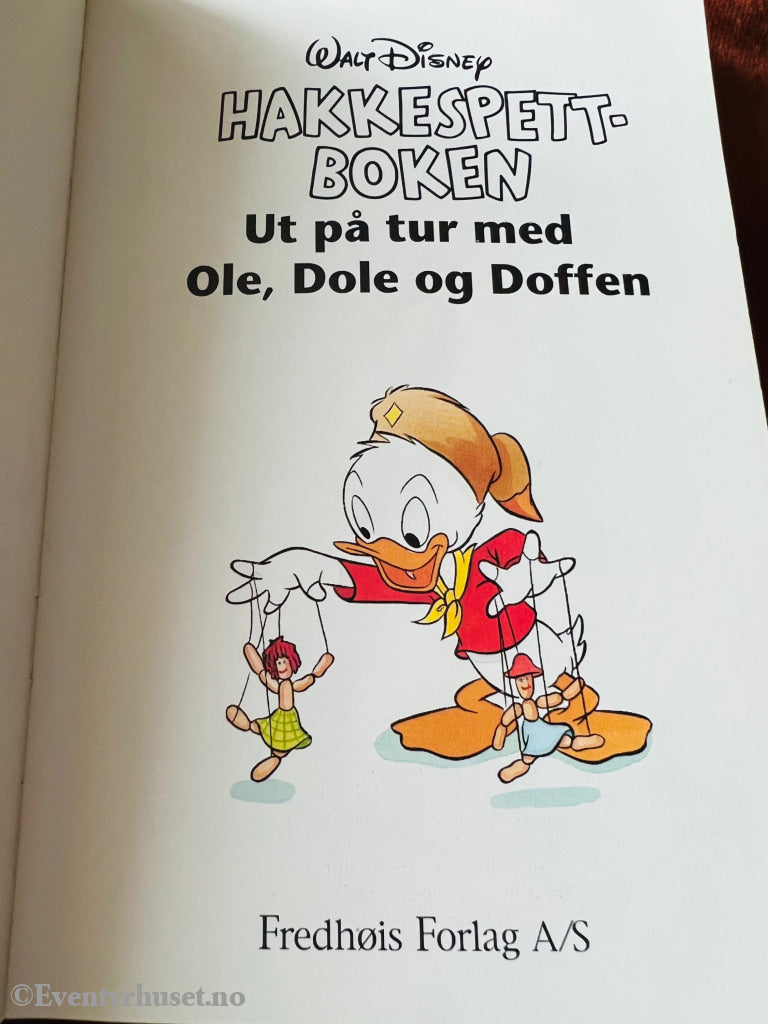 Walt Disney. 1989/96. Hakkespettboken - Ut På Tur Med Ole Dole Og Doffen. Fortelling