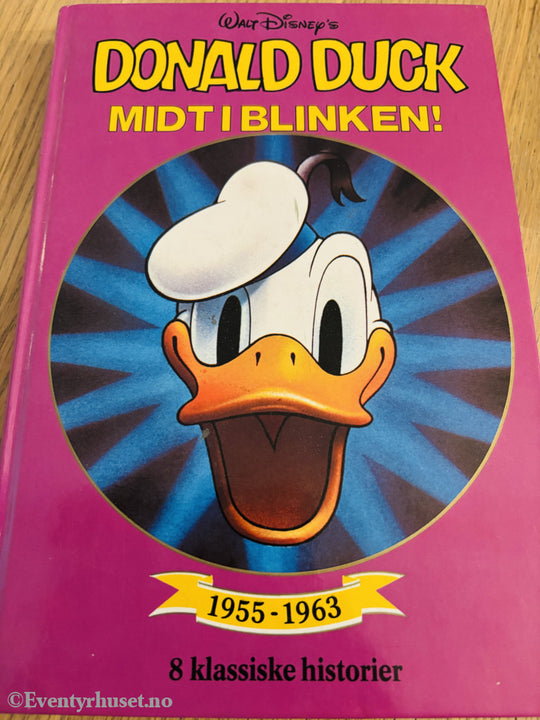 Walt Disney. Donald Duck: Midt i blinken! (1955-1963). Bok.