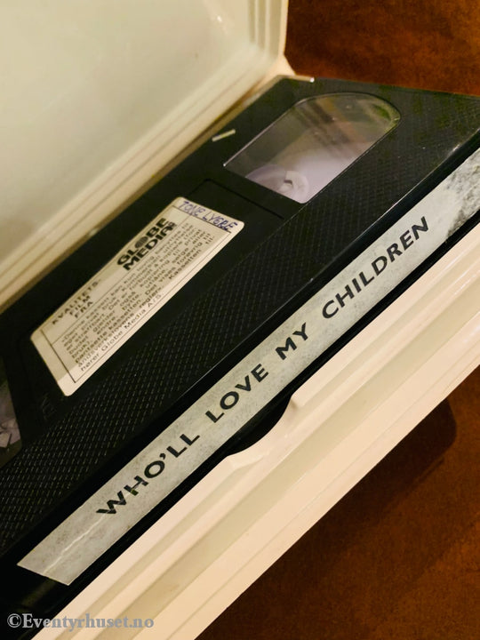 Who Will Love My Children. 1986. Vhs Big Box.