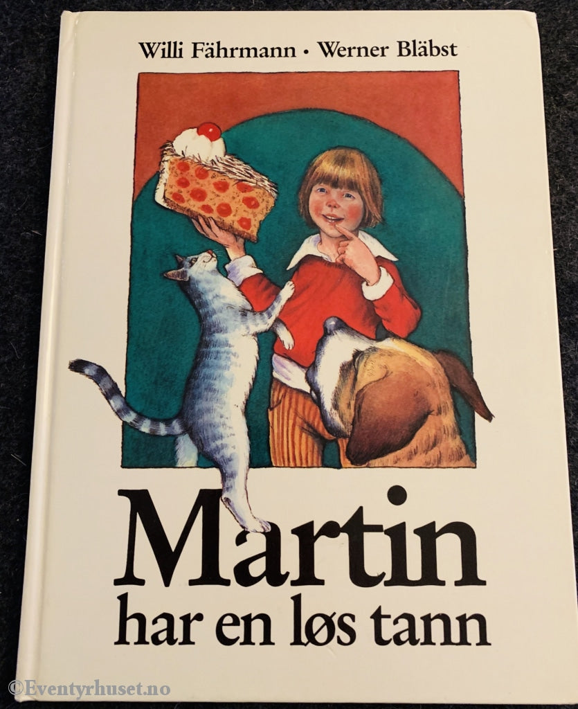 Willi Färhmann / Werner Bläbst. 1988. Martin Har En Løs Tann. Fortelling