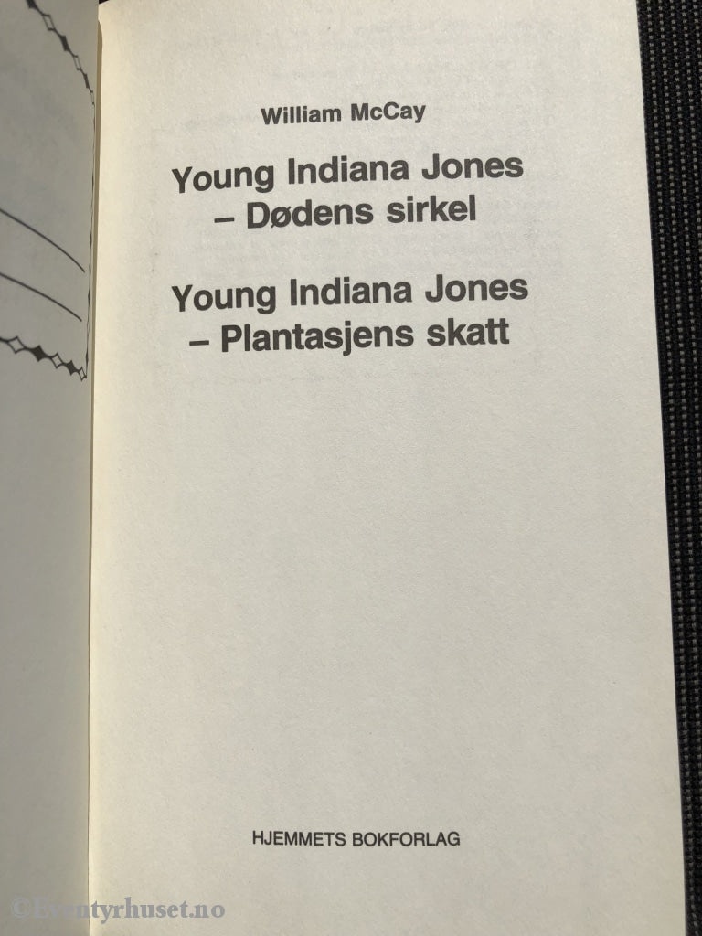 William Mccay. 1994. Young Indiana Jones. Døden Sirkel / Plantasjens Skatt. Fortelling